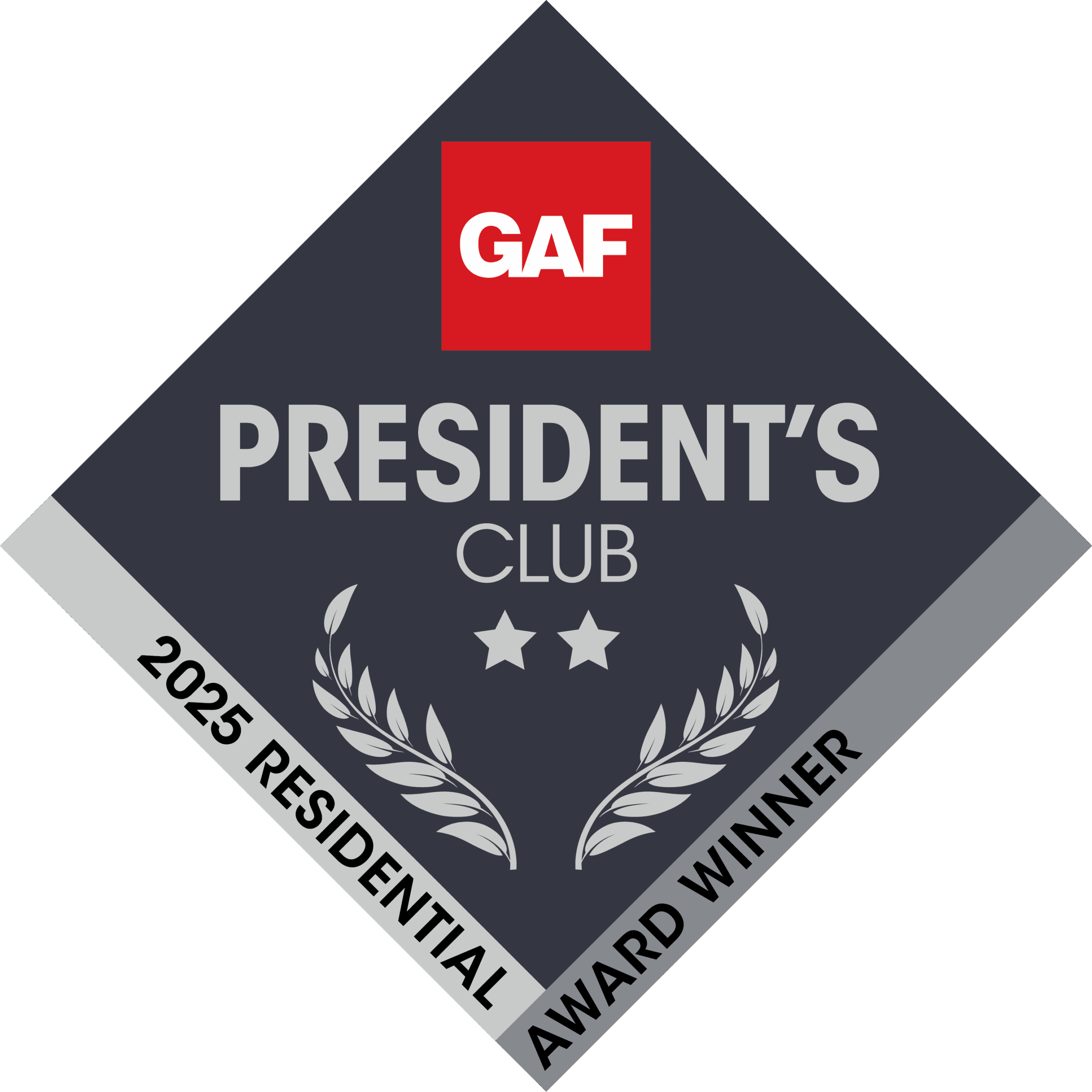 GAF President's Club 2025 Two Star Residential Award Winner
